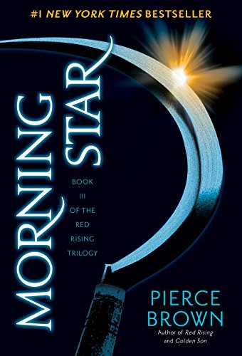 Morning Star -- Pierce Brown - Hardcover