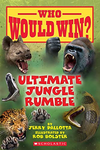 Ultimate Jungle Rumble (Who Would Win?): Volume 19 -- Jerry Pallotta - Paperback