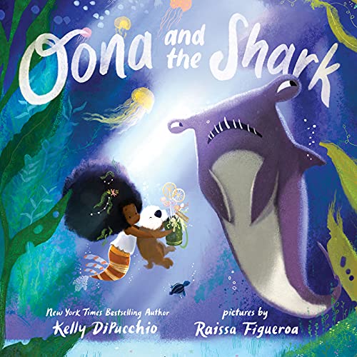 Oona and the Shark -- Kelly Dipucchio - Hardcover
