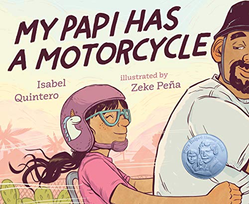 My Papi Has a Motorcycle -- Isabel Quintero, Hardcover