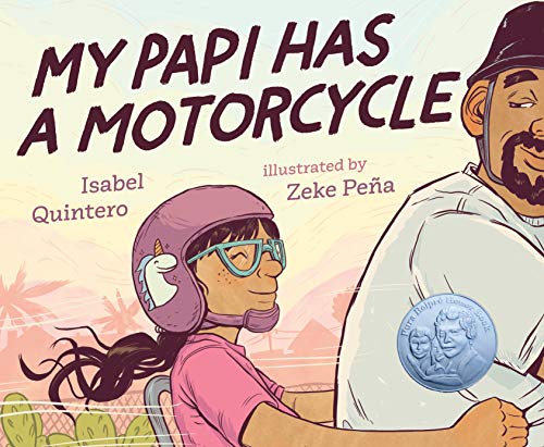 My Papi Has a Motorcycle -- Isabel Quintero - Hardcover
