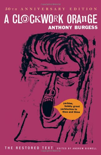 A Clockwork Orange -- Anthony Burgess - Hardcover