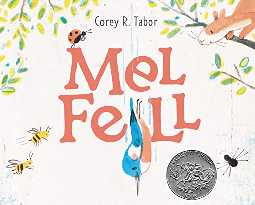 Mel Fell: A Caldecott Honor Award Winner -- Corey R. Tabor - Hardcover