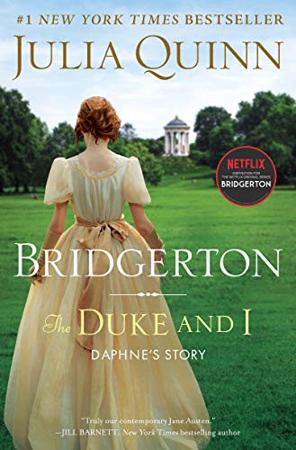 The Duke and I: Bridgerton -- Julia Quinn, Hardcover