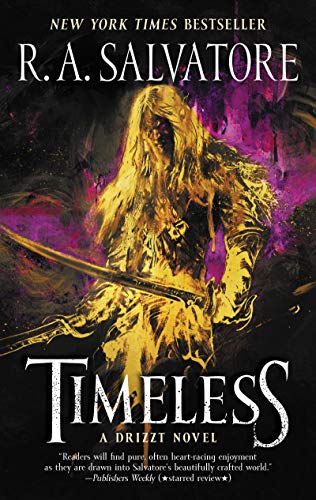 Timeless: A Drizzt Novel -- R. A. Salvatore, Paperback