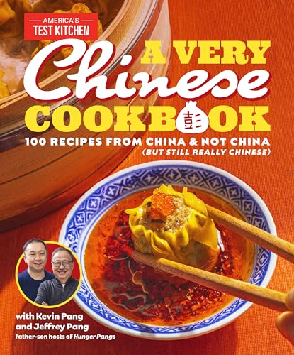 A Very Chinese Cookbook: 100 Recipes from China and Not China (But Still Really Chinese) by Pang, Kevin