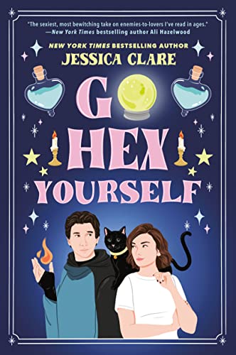 Go Hex Yourself -- Jessica Clare - Paperback