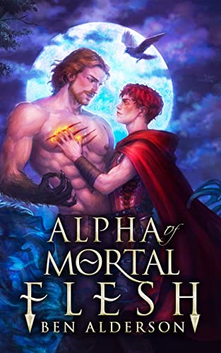 Alpha of Mortal Flesh by Alderson, Ben