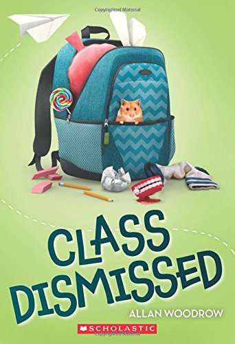 Class Dismissed -- Allan Woodrow, Paperback