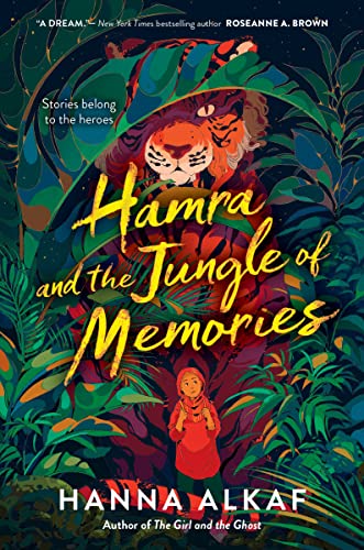 Hamra and the Jungle of Memories -- Hanna Alkaf - Hardcover