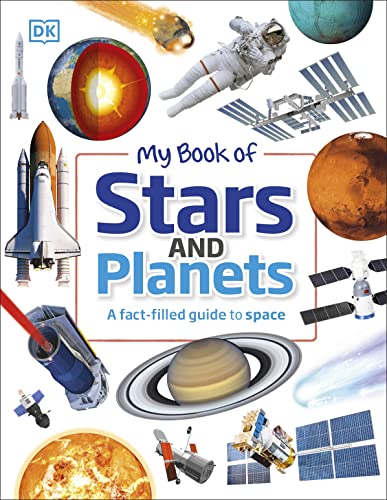 My Book of Stars and Planets: A Fact-Filled Guide to Space -- Parshati Patel - Hardcover