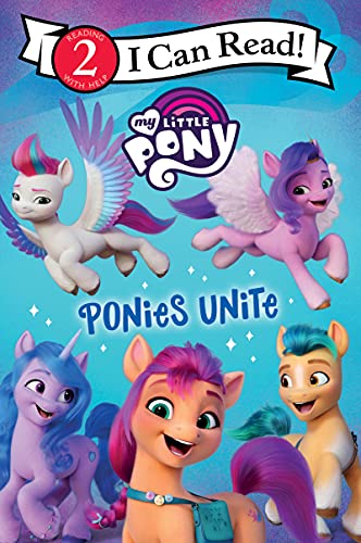 My Little Pony: Ponies Unite -- Hasbro - Paperback