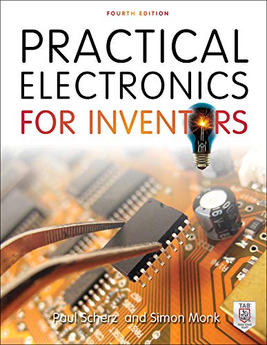 Practical Electronics for Inventors by Scherz, Paul