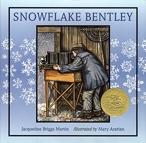 Snowflake Bentley: A Caldecott Award Winner -- Jacqueline Briggs Martin - Hardcover