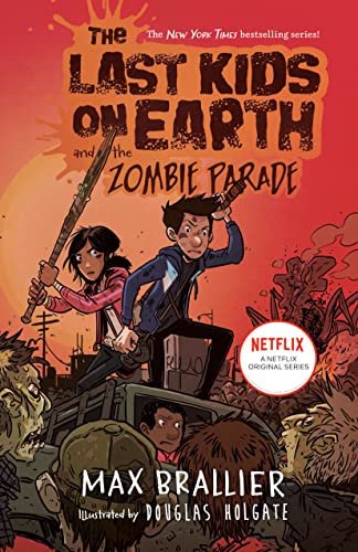 The Last Kids on Earth and the Zombie Parade -- Max Brallier - Hardcover