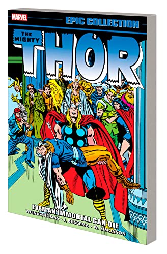 Thor Epic Collection: Even an Immortal Can Die by Simonson, Walter