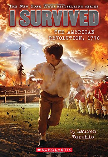 I Survived the American Revolution, 1776 (I Survived #15): Volume 15 -- Lauren Tarshis - Paperback