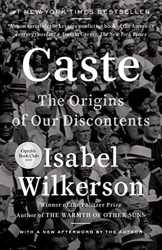 Caste: The Origins of Our Discontents -- Isabel Wilkerson - Paperback