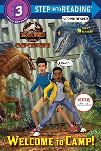 Welcome to Camp! (Jurassic World: Camp Cretaceous) -- Steve Behling, Paperback