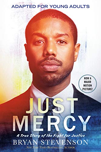 Just Mercy (Movie Tie-In Edition, Adapted for Young Adults): A True Story of the Fight for Justice -- Bryan Stevenson - Paperback