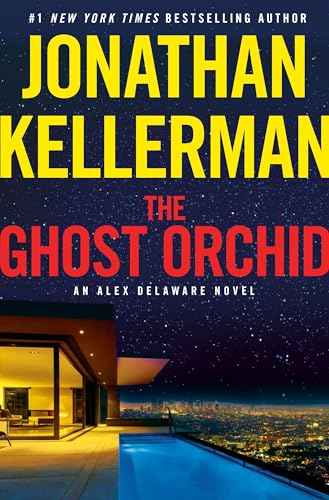 The Ghost Orchid: An Alex Delaware Novel by Kellerman, Jonathan