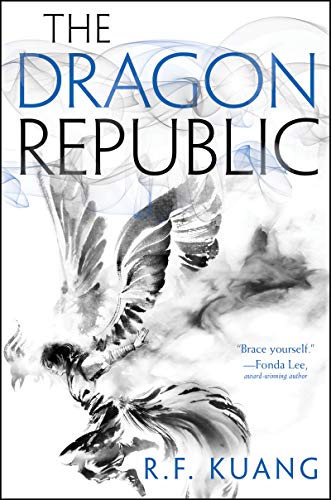 The Dragon Republic -- R. F. Kuang - Hardcover