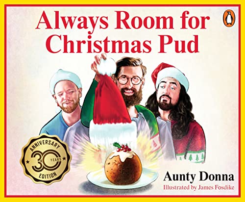 Always Room for Christmas Pud -- Aunty Donna, Hardcover