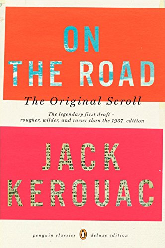On the Road: The Original Scroll: (Penguin Classics Deluxe Edition) -- Jack Kerouac - Paperback