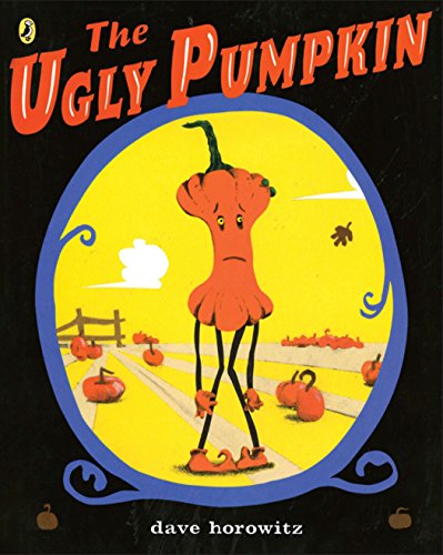 The Ugly Pumpkin -- Dave Horowitz, Paperback