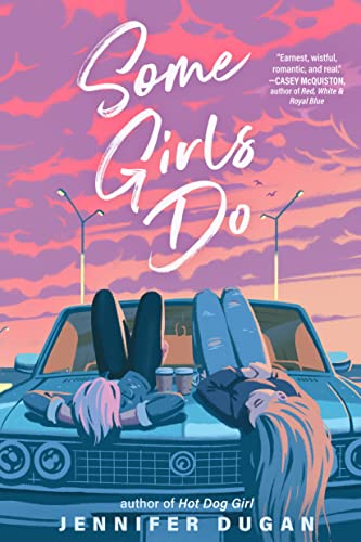 Some Girls Do -- Jennifer Dugan, Paperback