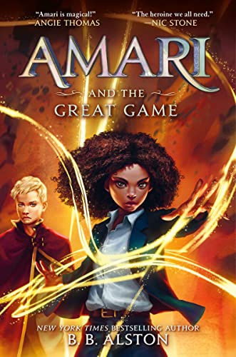 Amari and the Great Game -- B. B. Alston, Paperback