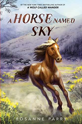 A Horse Named Sky -- Rosanne Parry, Hardcover
