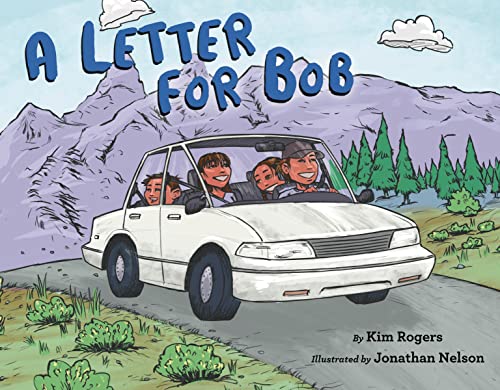 A Letter for Bob -- Kim Rogers - Hardcover