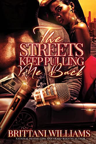 The Streets Keep Pulling Me Back by Williams, Brittani