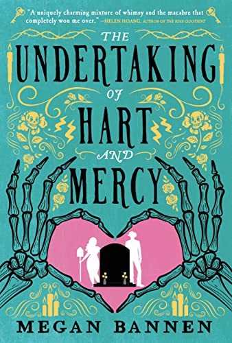 The Undertaking of Hart and Mercy -- Megan Bannen, Paperback