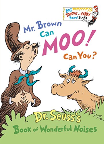 Mr. Brown Can Moo! Can You? -- Dr Seuss, Board Book