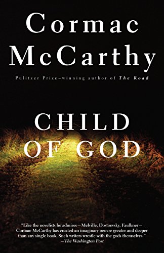 Child of God -- Cormac McCarthy - Paperback