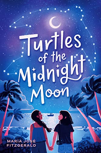 Turtles of the Midnight Moon -- María José Fitzgerald, Hardcover
