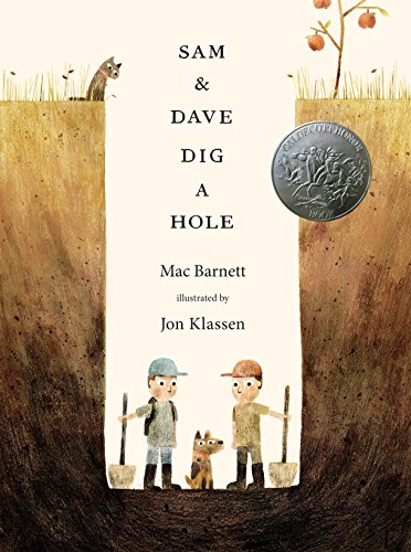 Sam & Dave Dig a Hole -- Mac Barnett - Hardcover