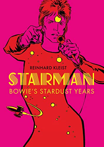 Starman: Bowie's Stardust Years by Kleist, Reinhard