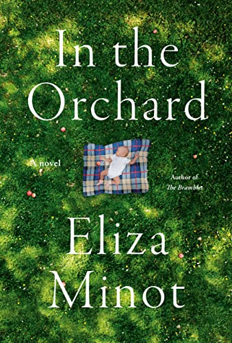 In the Orchard by Minot, Eliza