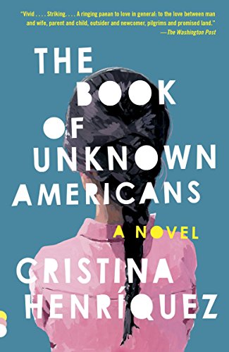 The Book of Unknown Americans -- Cristina Henríquez, Paperback
