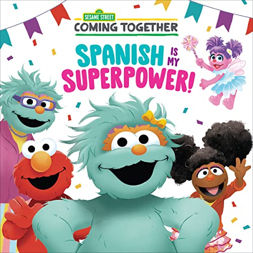 Spanish Is My Superpower! (Sesame Street) -- Maria Correa - Paperback