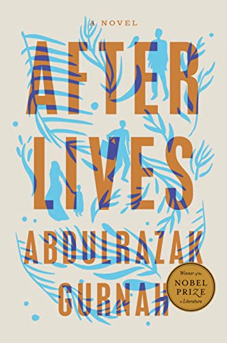 Afterlives -- Abdulrazak Gurnah, Hardcover