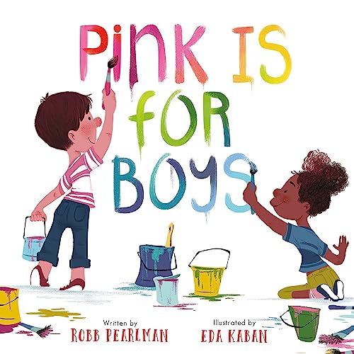 Pink Is for Boys -- Robb Pearlman, Board Book