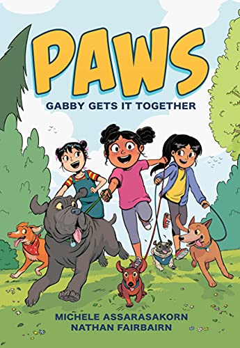 Paws: Gabby Gets It Together -- Nathan Fairbairn - Paperback