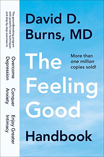 The Feeling Good Handbook -- David D. Burns, Paperback