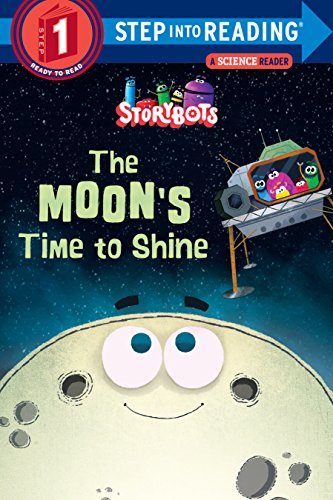 The Moon's Time to Shine (Storybots) -- Storybots, Paperback