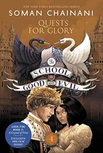 The School for Good and Evil #4: Quests for Glory: Now a Netflix Originals Movie -- Soman Chainani - Paperback