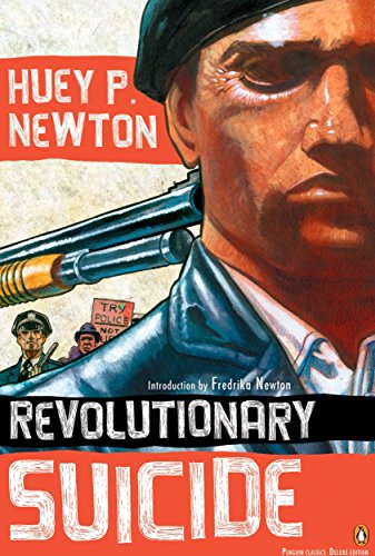 Revolutionary Suicide: (Penguin Classics Deluxe Edition) -- Huey P. Newton, Paperback